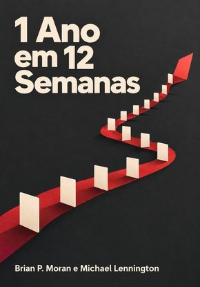 Ilustração autoral para a síntese de 1 Ano em 12 Semanas