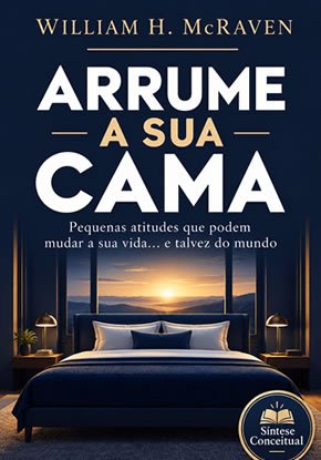 Ilustração autoral para a síntese de Arrume a sua Cama