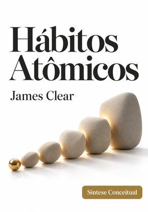 Ilustração autoral para a síntese de Hábitos Atômicos