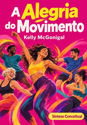 Ilustração autoral para a síntese de A alegria do movimento